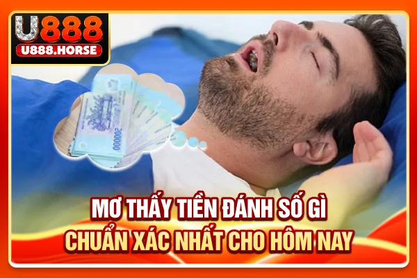Mơ Thấy Tiền Đánh Số Gì Chuẩn Xác Nhất Cho Hôm Nay?